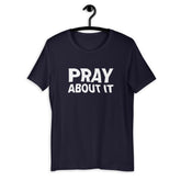 Pray About It Christian Shirt Philippians 4:6 Tee EternalChristianTees Navy 2X